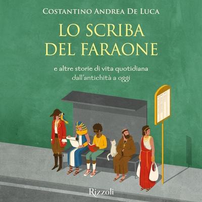 Lo scriba del faraone - Costantino Andrea de Luca, Audio, 9788831891028