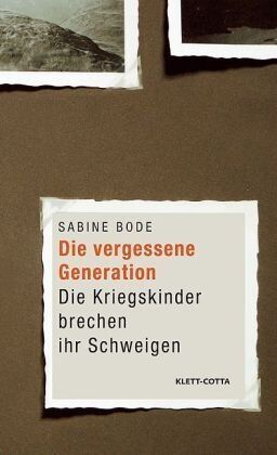 Sabine Bode - Die vergessene Generation: Die Kriegskinder brechen ihr Schweigen - Preis vom 09.10.2026 07:28:09 h