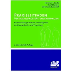 Praxisleitfaden Versammlungsstättenverordnung, Fachbücher von Hartmut H. Starke, Harald Scherer, Christian A. Buschhoff