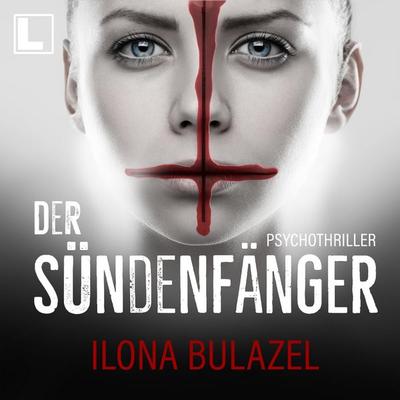 Der Sündenfänger - Ilona Bulazel, Audio, 4255674810271