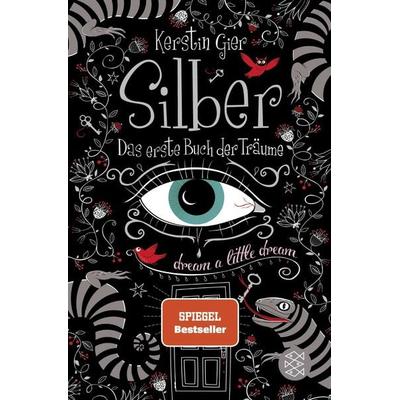 Silber - Das erste Buch der Träume, Taschenbuch von Kerstin Gier, Fischer Taschenbuch Verlag