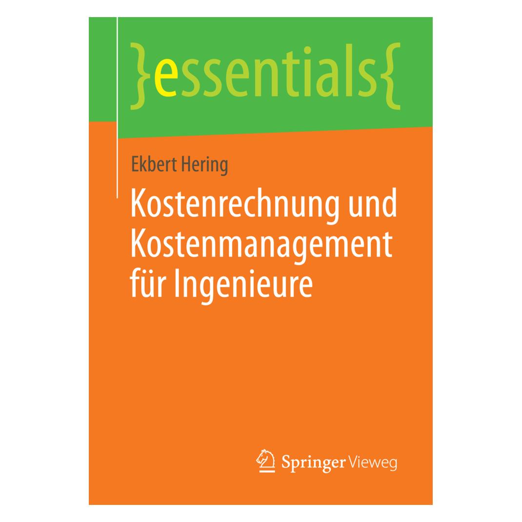 Springer Kostenrechnung und Kostenmanagement für Ingenieure (Deutsch, Softcover, Ekbert Hering) (55567720)