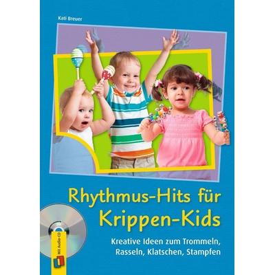 Rhythmus-Hits für Krippen-Kids, Taschenbuch von Kati Breuer, Verlag an der Ruhr, 978-3-8346-2655-4