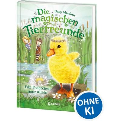 Die magischen Tierfreunde (Band 3) - Fibi Federchen ganz allein, Gebundene Ausgabe von Daisy Meadows, Loewe, 978-3-7855-8787-4