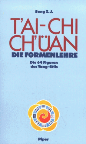 Zhijian Song - T'ai chi chüan, Die Formenlehre: Figuren, Fußdiagramme, Bewegungsabläufe - Preis vom 11.10.2026 03:10:56 h