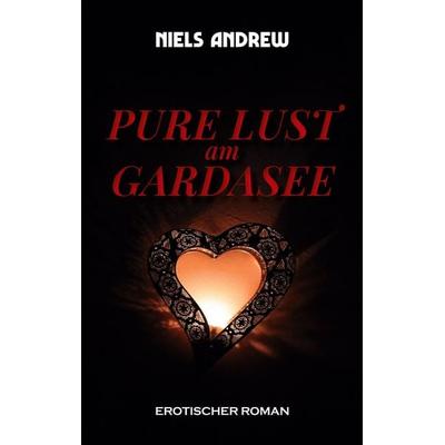 Pure Lust, Taschenbuch von Niels Andrew, BoD – Books on Demand, 978-3-7578-5461-4