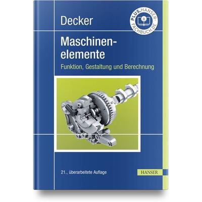 Decker Maschinenelemente, Gebundene Ausgabe von Karl-Heinz Decker,Karlheinz Kabus, Carl Hanser, 978-3-446-47230-3