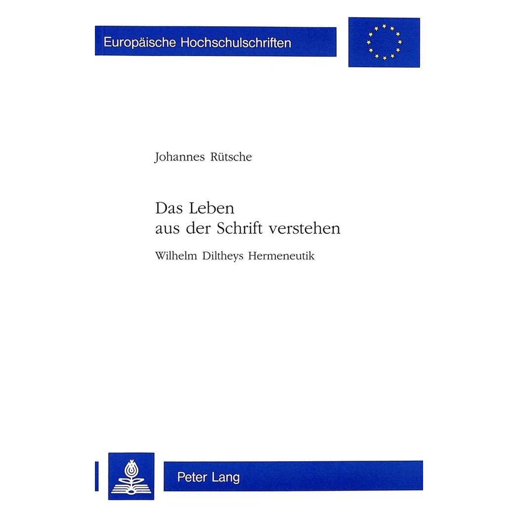 Peter Lang Das Leben aus der Schrift verstehen (Deutsch, Softcover, Johannes Rütsche) (56035099)