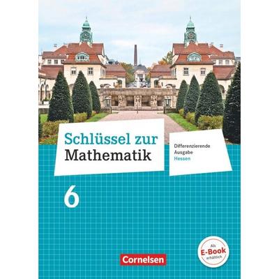 Schlüssel zur Mathematik - Differenzierende Ausgabe Hessen - 6. Schuljahr, Gebundene Ausgabe von Helga Berkemeier,Ilona Gabriel,Reinhold