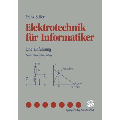 Elektrotechnik für Informatiker, Taschenbuch von Franz Seifert, Springer Wien, 978-3-211-82266-1