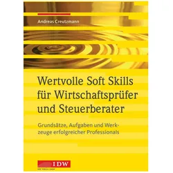 Wertvolle Soft Skills für Wirtschaftsprüfer und Steuerberater, Fachbücher von Andreas Creutzmann