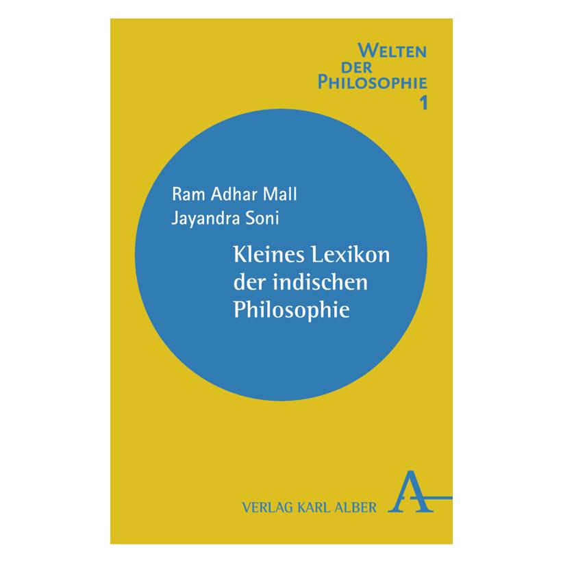 Alber Mall,R.A.:Kleines Lexikon d.ind.Philoso (Deutsch, Softcover, Jayandra Soni, Ram A. Mall, Ram Adhar Mall) (35136271)