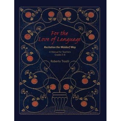 For the Love of Language, Taschenbuch von Roberto Trostli, BookSource, 978-1-963686-05-0