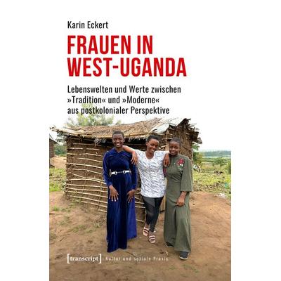 Frauen in West-Uganda, Taschenbuch von Karin Eckert, Transcript, 978-3-8376-7581-8