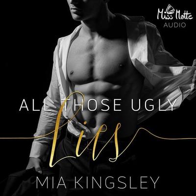 All Those Ugly Lies - Mia Kingsley, Audio, 4064066010133