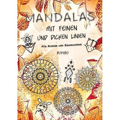 Mandalas mit feinen und dicken Linien, Taschenbuch von Rufebo *, Epubli, 978-3-8197-4192-0