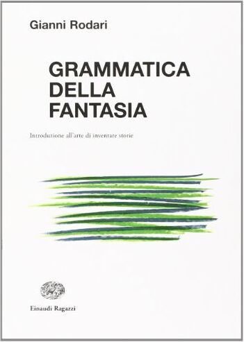 Gianni Rodari - Grammatica della fantasia. Introduzione all'arte di inventare storie - Preis vom 09.10.2026 07:28:09 h