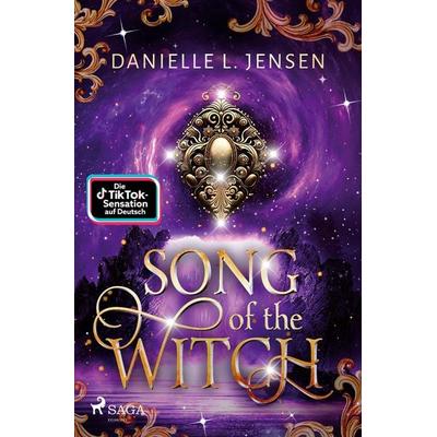 Song of the Witch, Taschenbuch von Danielle L. Jensen, Saga Egmont Bücher, 978-3-9875004-8-0