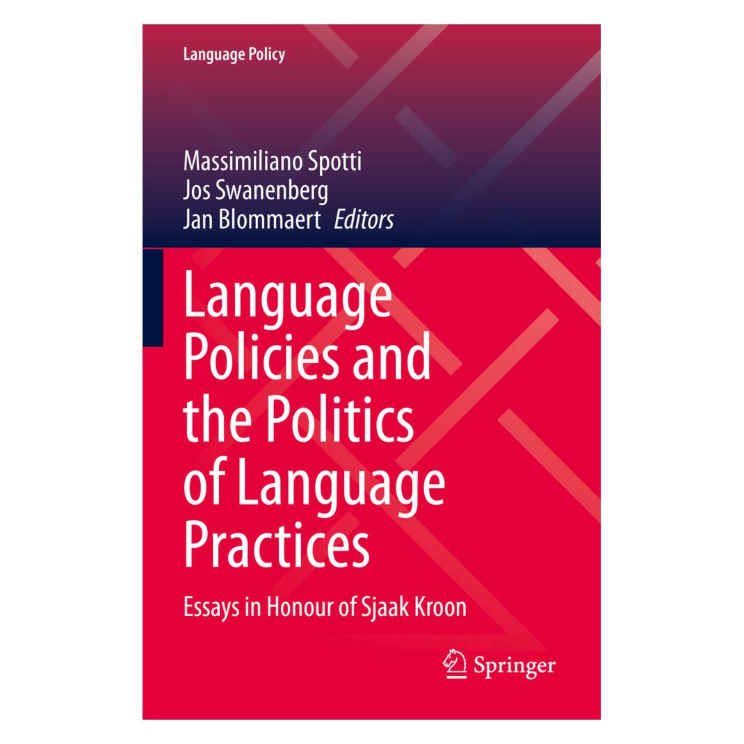 Springer Language Policies and the Politics of Language Practices (Englisch, Softcover, Jan Blommaert, Jos Swanenberg, Massimiliano Spotti) (56932864)