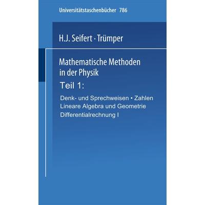 Mathematische Methoden in der Physik, Taschenbuch von H.J. Seifert,Trümper, Steinkopff, 978-3-7985-0507-0