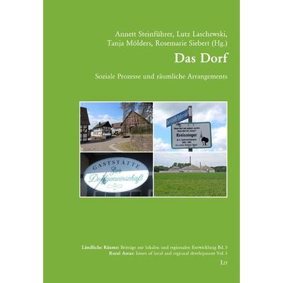 Das Dorf, Taschenbuch von Annett Steinführer,Lutz Laschewski,Tanja Mölders, LIT, 978-3-643-14114-9