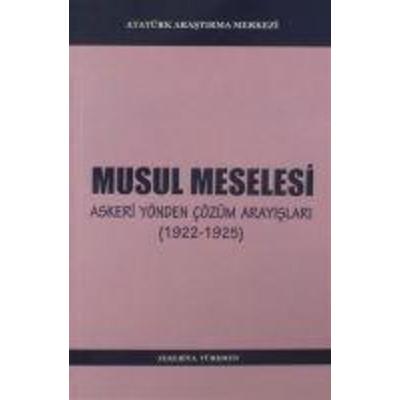 Musul Meselesi, Taschenbuch von Zekeriya Türkmen, Atatürk Arastirma Merkezi Yayinlari, 978-975-16-1646-3