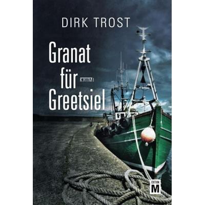 Granat für Greetsiel, Taschenbuch von Dirk Trost, Edition M