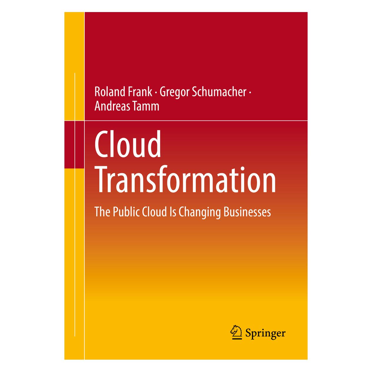 Springer Cloud Transformation (Englisch, Softcover, Andreas Tamm, Gregor Schumacher, Roland Frank) (56874419)