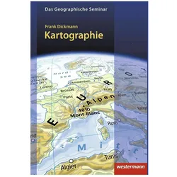 Das Geographische Seminar / Kartographie, Schulbücher von Frank Dickmann