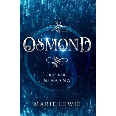 Osmond, Taschenbuch von Marie Lewie, Epubli, 978-3-7565-5668-7