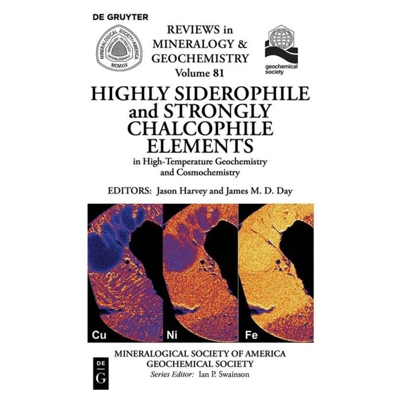 De Gruyter Highly Siderophile and Strongly Chalcophile Elements in High-Temperature Geochemistry and Cosmochemi (Englisch, Softcover, James Day, Jason Harvey) (55865245)