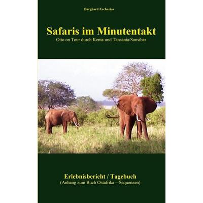 Safaris im Minutentakt, Taschenbuch von Burghard Zacharias, BoD – Books on Demand, 978-3-7526-4615-3