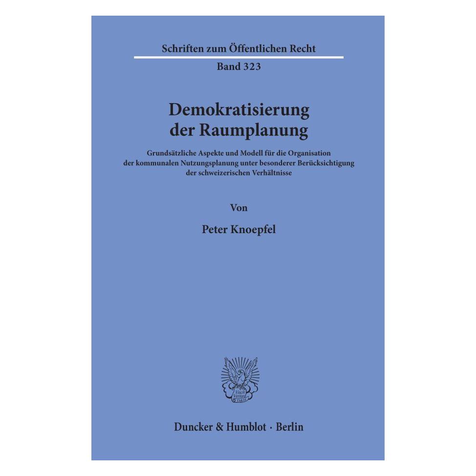 Duncker & Humblot Demokratisierung der Raumplanung. (Deutsch, Softcover, Peter Knoepfel) (55344180)