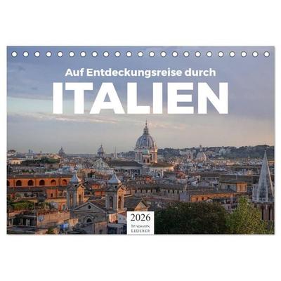 Auf Entdeckungsreise durch Italien (Tischkalender 2026 DIN A5 quer), CALVENDO Monatskalender
