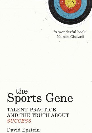 David Epstein - The Sports Gene: Talent, Practice and the Truth About Success - Preis vom 13.10.2026 19:28:25 h