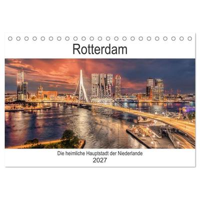 Rotterdam - Die heimliche Hauptstadt der Niederlande (Tischkalender 2027 DIN A5 quer), CALVENDO Monatskalender