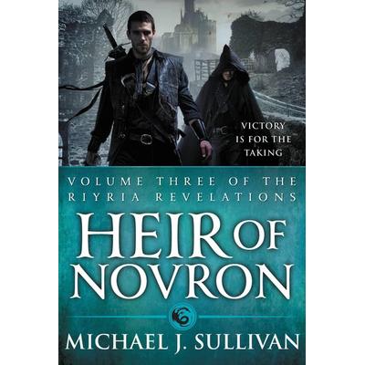 Heir of Novron, Taschenbuch von Michael J. Sullivan, ORBIT, 978-0-316-18771-8
