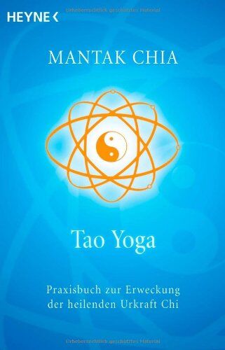 Mantak Chia - Tao Yoga: Praxisbuch zur Erweckung der heilenden Urkraft Chi - Preis vom 16.10.2026 11:41:07 h
