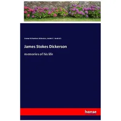 James Stokes Dickerson, Belletristik von Emma Richardson Dickerson, Asahel C. Kendrick