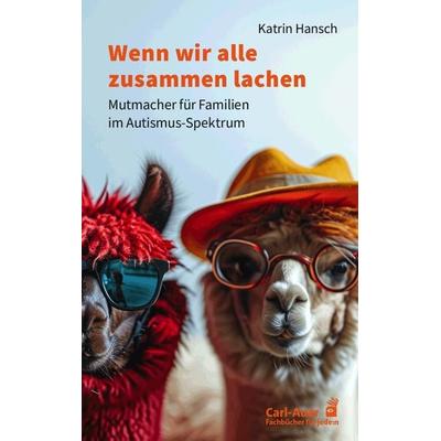 Wenn wir alle zusammen lachen, Taschenbuch von Katrin Hansch, Carl-Auer Verlag GmbH, 978-3-8497-0542-8