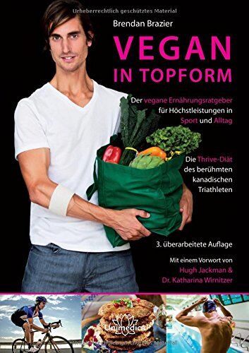 Brendan Brazier - Vegan in Topform: Der vegane Ernährungsratgeber für Höchstleistungen in Sport und Alltag - Die Thrive-Diät des berühmten kanadischen Triathleten - Preis vom 14.10.2026 23:07:16 h