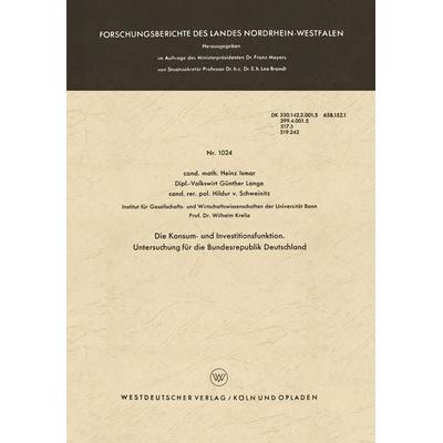 Die Konsum- und Investitionsfunktion. Untersuchung für die Bundesrepublik Deutschland, Taschenbuch von Heinz Ismar, VS Verlag für