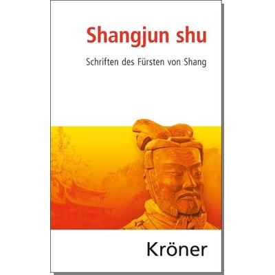 Shangjun shu, Gebundene Ausgabe von , Alfred Kröner Verlag, 978-3-520-16801-6