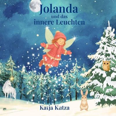 Jolanda und das innere Leuchten - Katja Kutza, Audio, 4070169579354