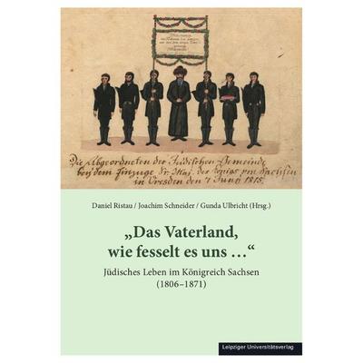 „Das Vaterland, wie fesselt es uns ...“, Taschenbuch von , Leipziger Uni-Vlg, 978-3-96023-693-1