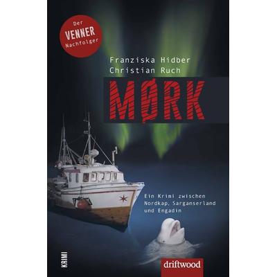 MØRK, Taschenbuch von Franziska Hidber,Christian Ruch, Driftwood GmbH, 978-3-907178-18-8