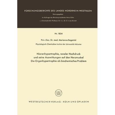 Nierenhypertrophie, renaler Hochdruck und seine Auswirkungen auf den Herzmuskel, Die Organhypertrophie als biocemisches Problem, Taschenbuch von