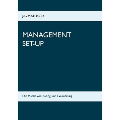 Management Set-Up, Taschenbuch von J-G Matuszek, BoD – Books on Demand, 978-3-7519-3186-1