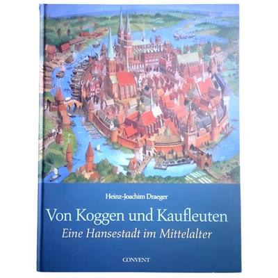 Draeger, H: Von Koggen, Gebundene Ausgabe von Heinz-Joachim Draeger, Boyens Buchverlag