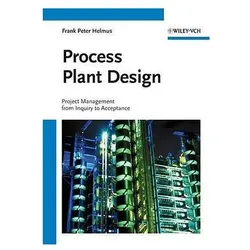 Process Plant Design, Fachbücher von Frank Peter Helmus